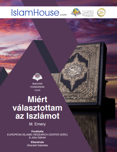 لماذا اخترت الإسلام؟ - باللغة المجرية